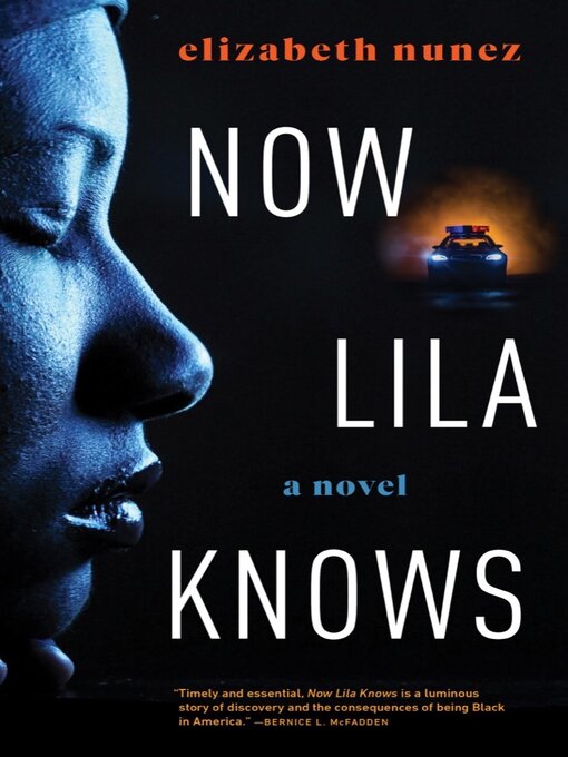 Title details for Now Lila Knows by Elizabeth Nunez - Available